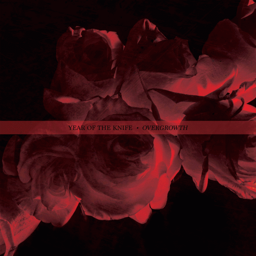 Year Of The Knife : Overgrowth